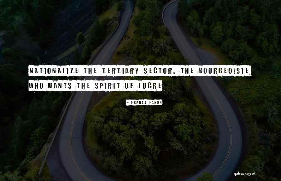 Tertiary Quotes By Frantz Fanon