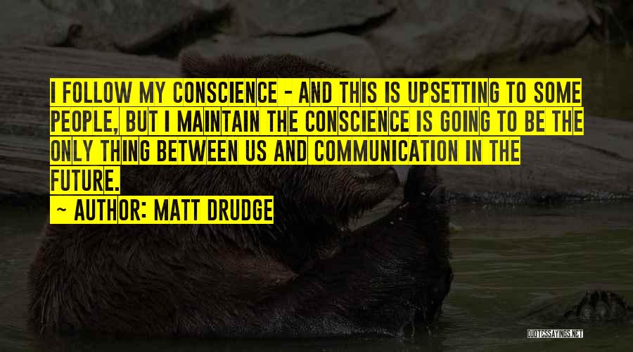 Tertre Rouge Quotes By Matt Drudge