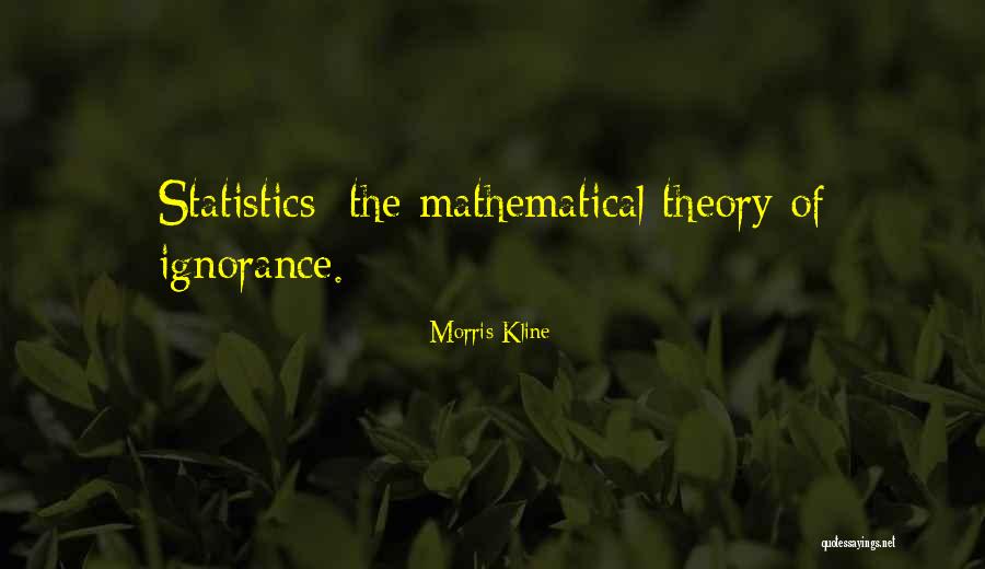 Terttu Kangas Quotes By Morris Kline Terttu Kangas Quotes By Morris Kline