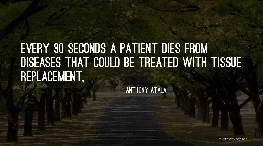 Teruaki Masumoto Quotes By Anthony Atala Teruaki Masumoto Quotes By Anthony Atala