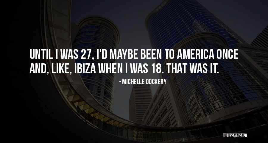 Teruel Mudejar Quotes By Michelle Dockery Teruel Mudejar Quotes By Michelle Dockery