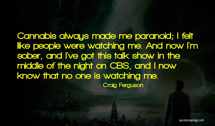 Teruggetrokken Leven Quotes By Craig Ferguson Teruggetrokken Leven Quotes By Craig Ferguson