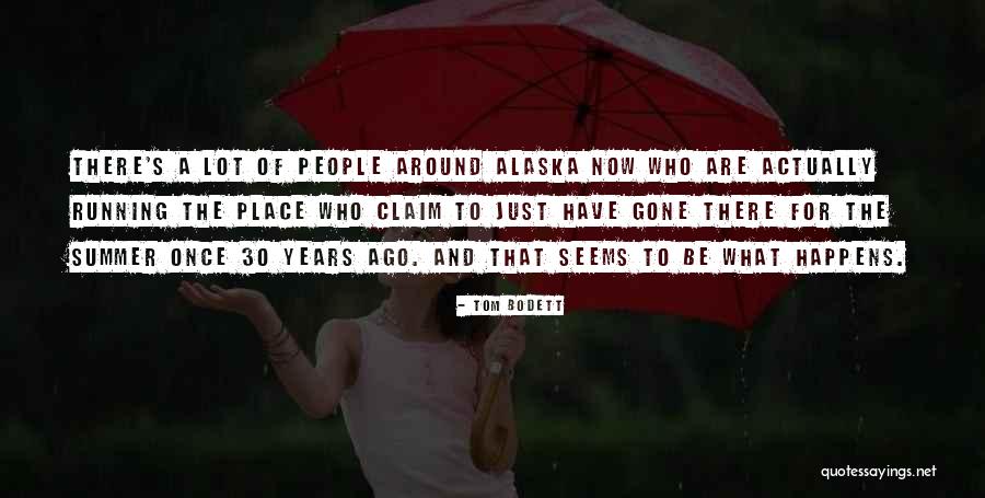 Teruo Nakamura Quotes By Tom Bodett Teruo Nakamura Quotes By Tom Bodett