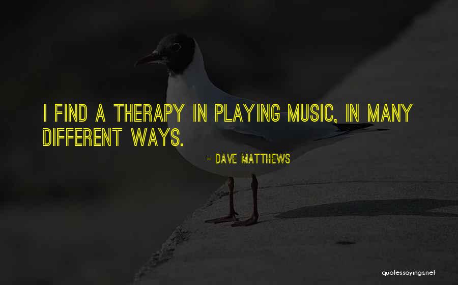Teruyama Quotes By Dave Matthews Teruyama Quotes By Dave Matthews