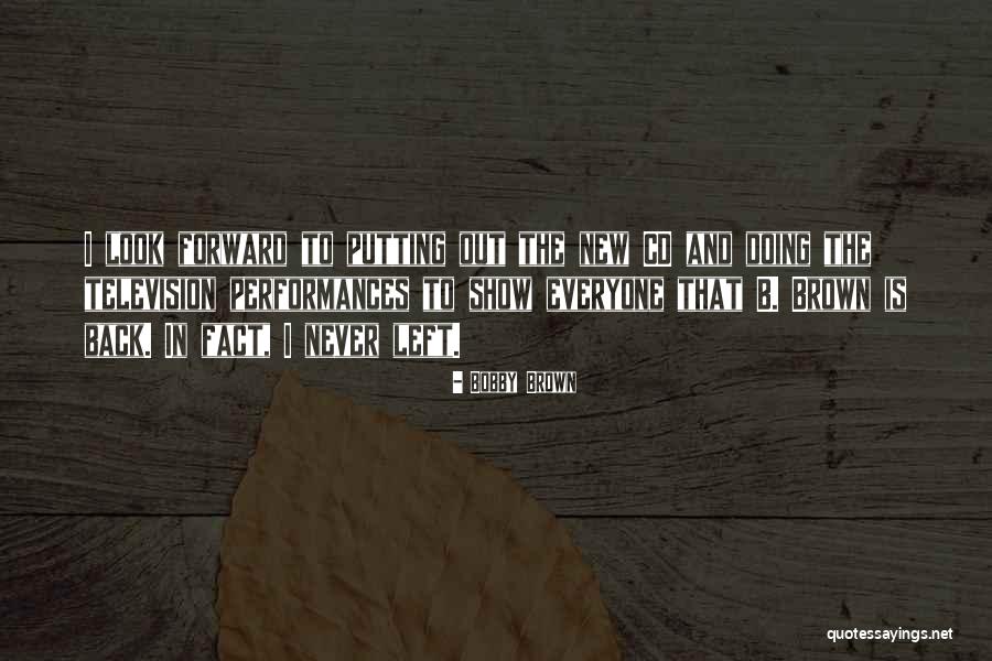 Teruyoshi Sumo Quotes By Bobby Brown Teruyoshi Sumo Quotes By Bobby Brown