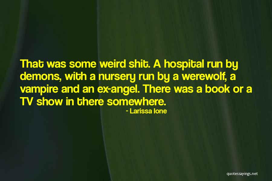 Tervek S Quotes By Larissa Ione Tervek S Quotes By Larissa Ione