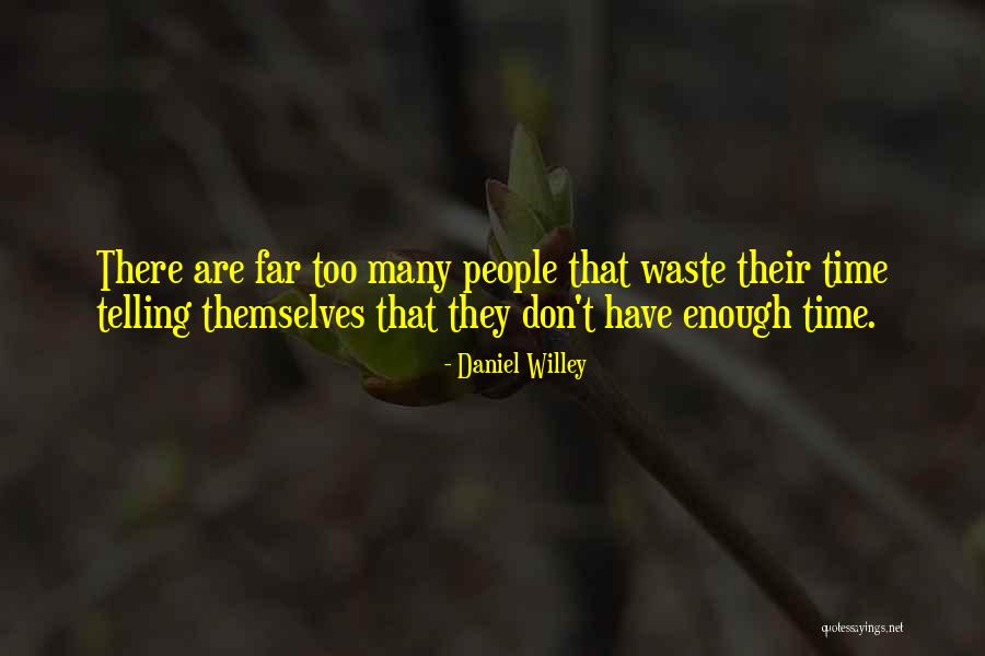 Tervoort Quotes By Daniel Willey Tervoort Quotes By Daniel Willey