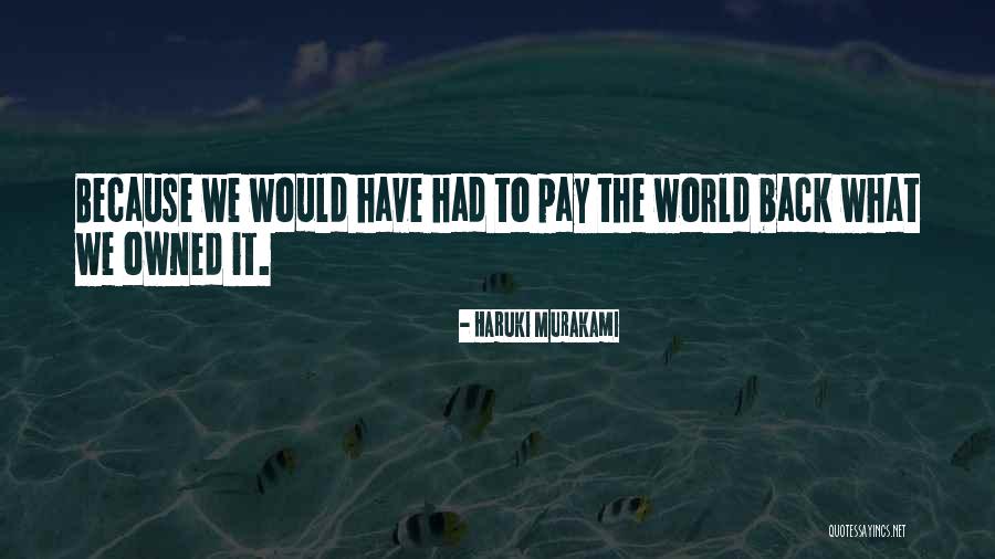 Terwyn Properties Quotes By Haruki Murakami Terwyn Properties Quotes By Haruki Murakami