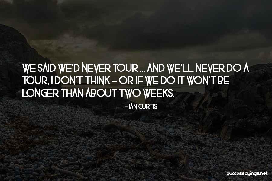 Terwyn Properties Quotes By Ian Curtis Terwyn Properties Quotes By Ian Curtis