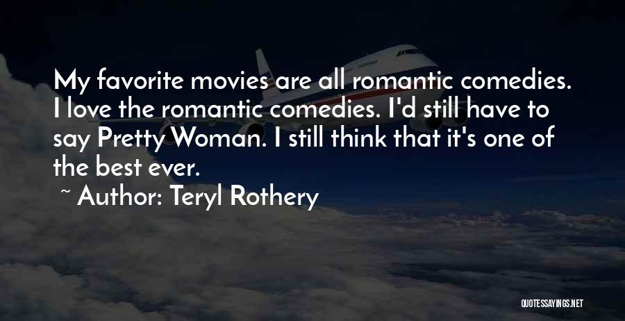 Teryl Rothery Quotes 1342166