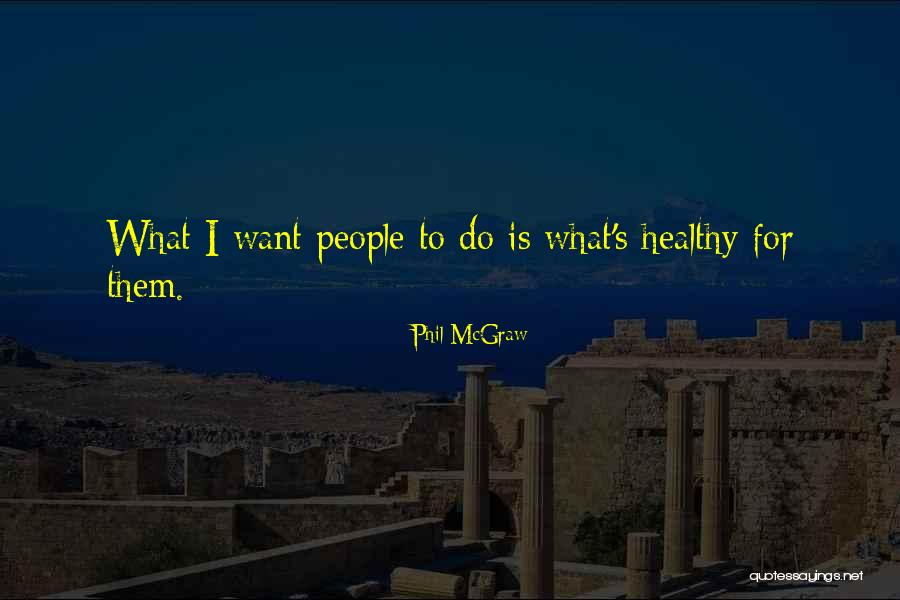 Terza Quotes By Phil McGraw Terza Quotes By Phil McGraw