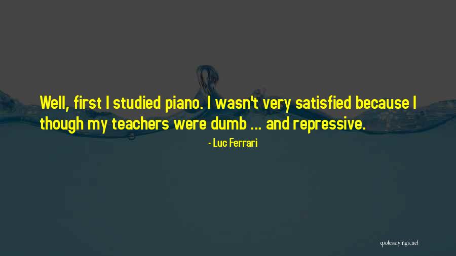 Tesei Petro Quotes By Luc Ferrari Tesei Petro Quotes By Luc Ferrari