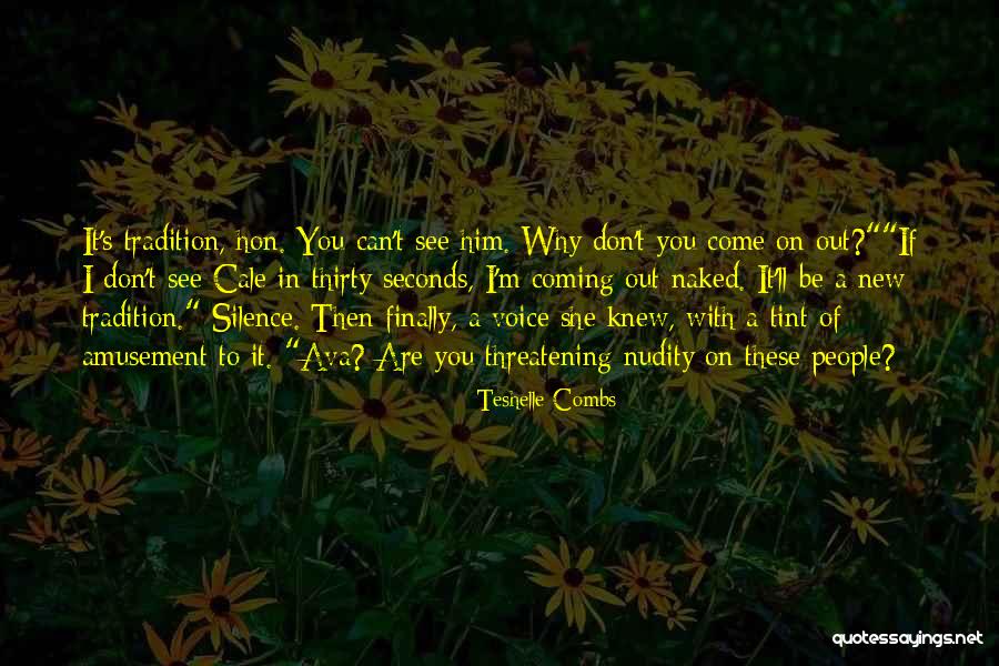 Teshelle Combs Quotes 377677