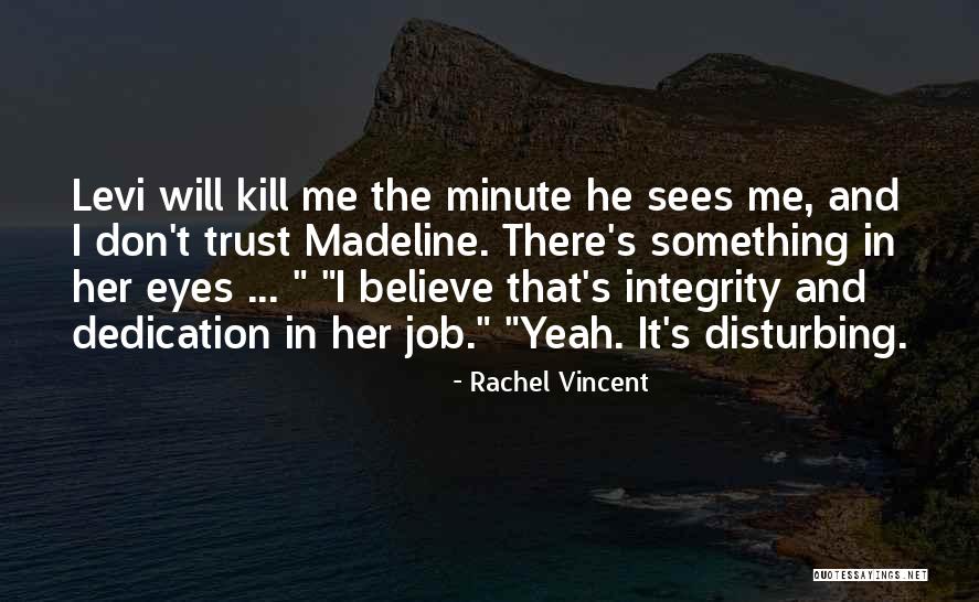 Teshuvah Ministries Quotes By Rachel Vincent Teshuvah Ministries Quotes By Rachel Vincent
