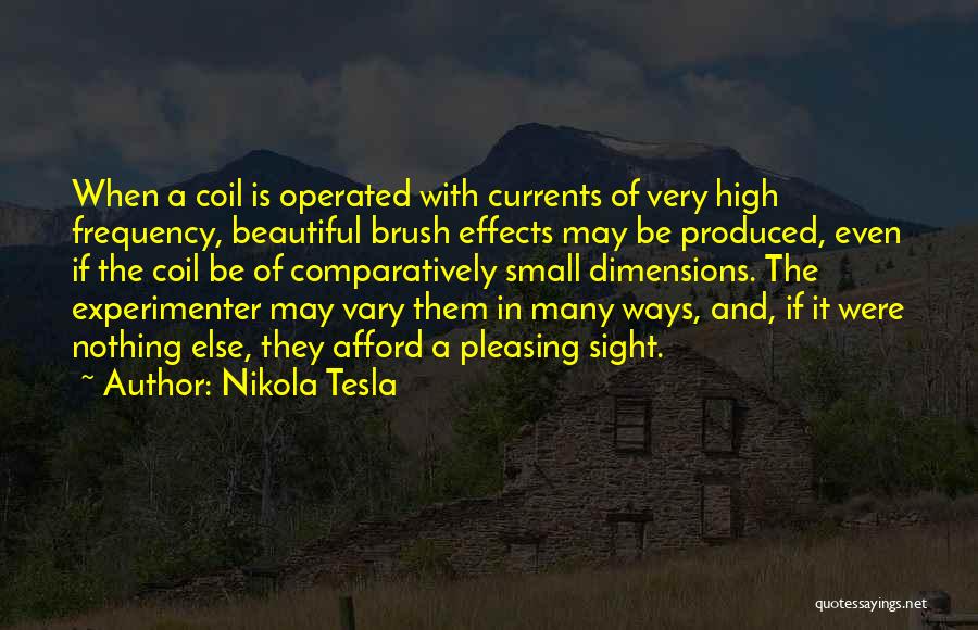 Tesla Coil Quotes By Nikola Tesla