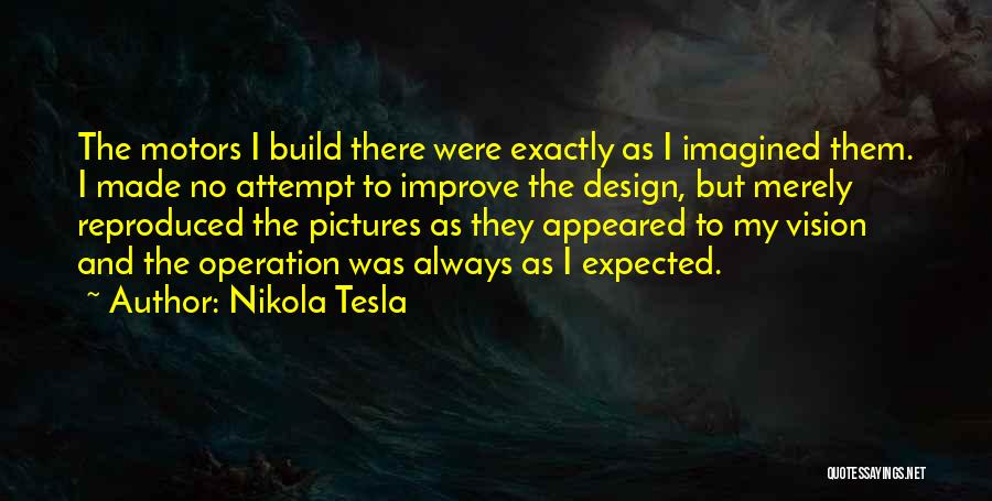 Tesla Motors Quotes By Nikola Tesla