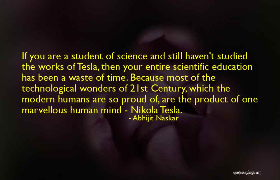 Tesla Nikola Quotes By Abhijit Naskar Tesla Nikola Quotes By Abhijit Naskar