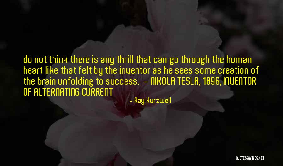 Tesla Nikola Quotes By Ray Kurzweil Tesla Nikola Quotes By Ray Kurzweil