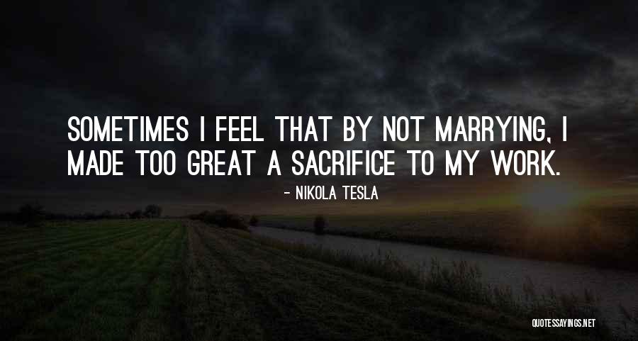 Tesla Work Quotes By Nikola Tesla Tesla Work Quotes By Nikola Tesla
