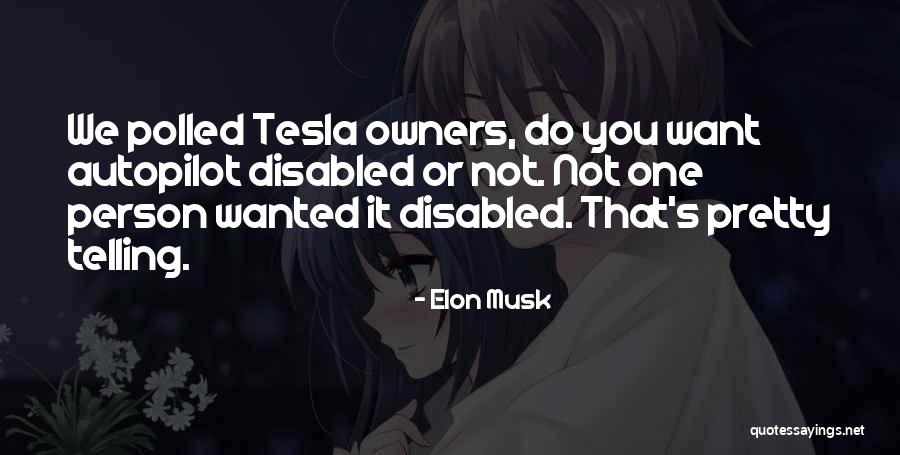 Tesla Y Quotes By Elon Musk Tesla Y Quotes By Elon Musk
