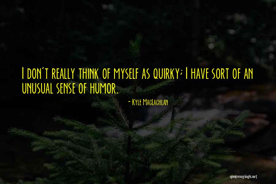 Tesoriero Joseph Quotes By Kyle MacLachlan Tesoriero Joseph Quotes By Kyle MacLachlan