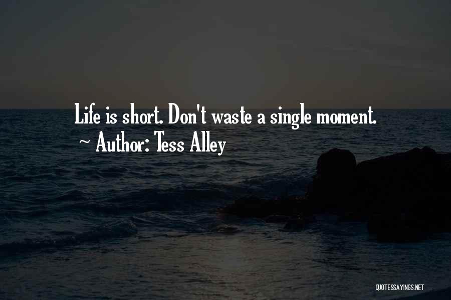 Tess Alley Quotes 715614