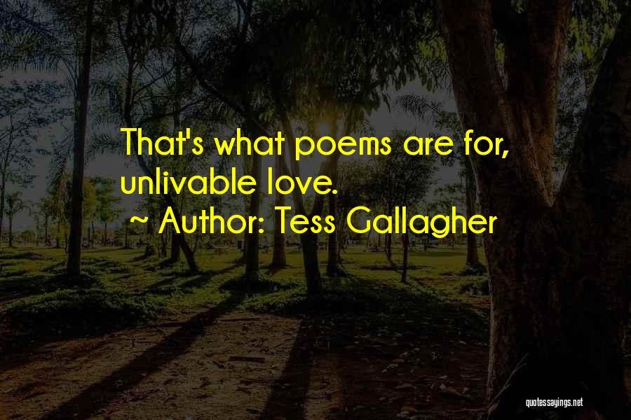 Tess Gallagher Quotes 879969