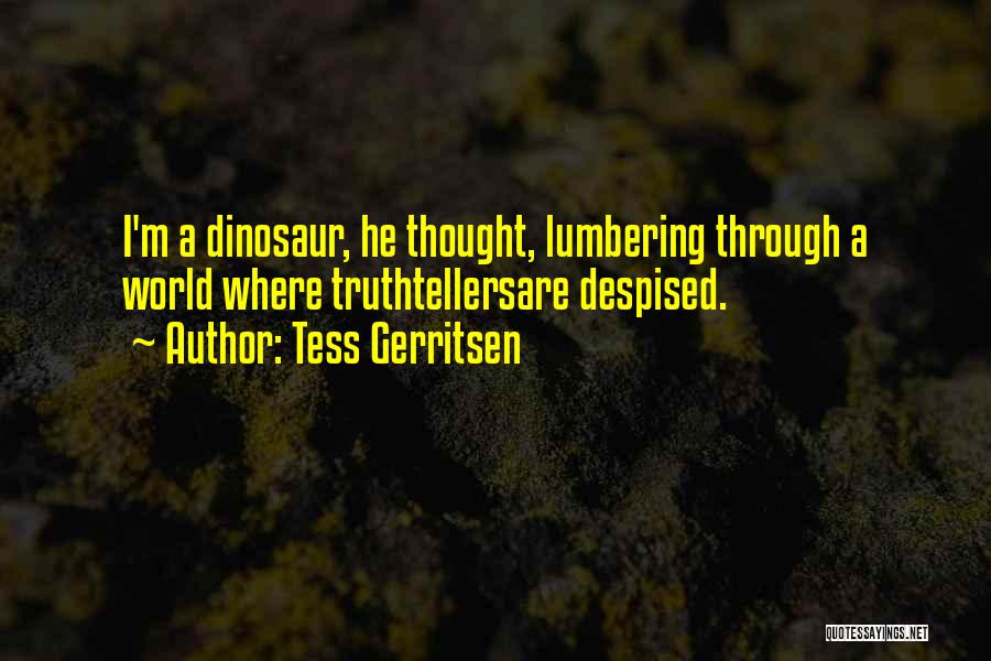 Tess Gerritsen Quotes 1130704