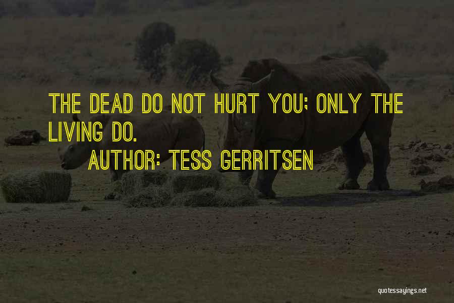 Tess Gerritsen Quotes 1271440