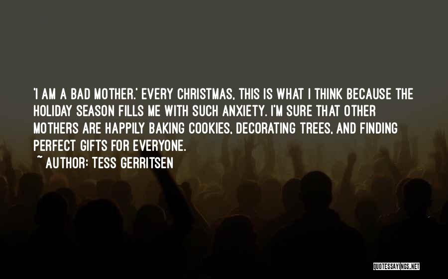 Tess Gerritsen Quotes 1307017