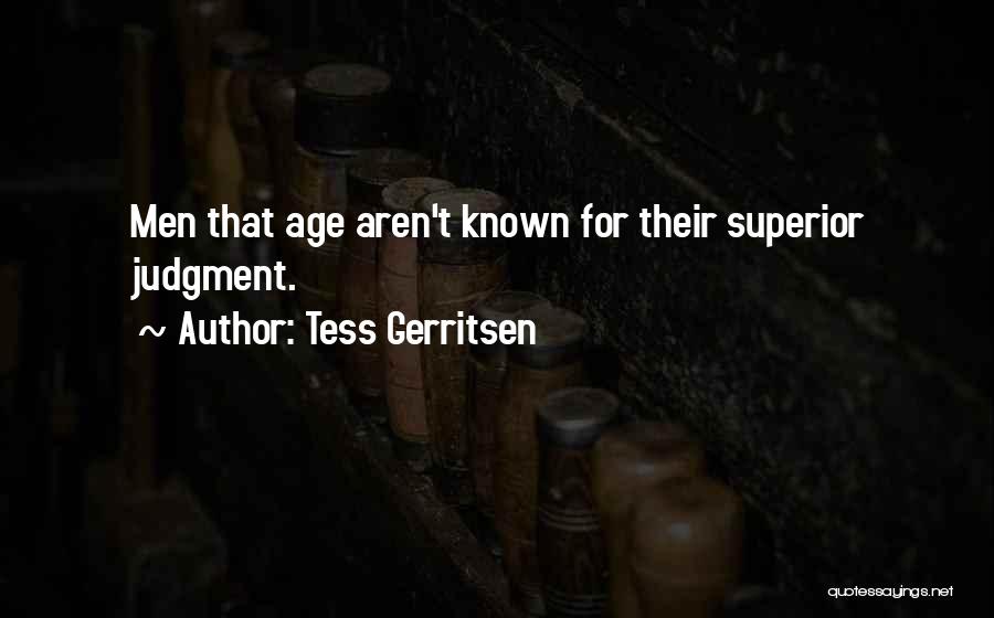 Tess Gerritsen Quotes 1521381