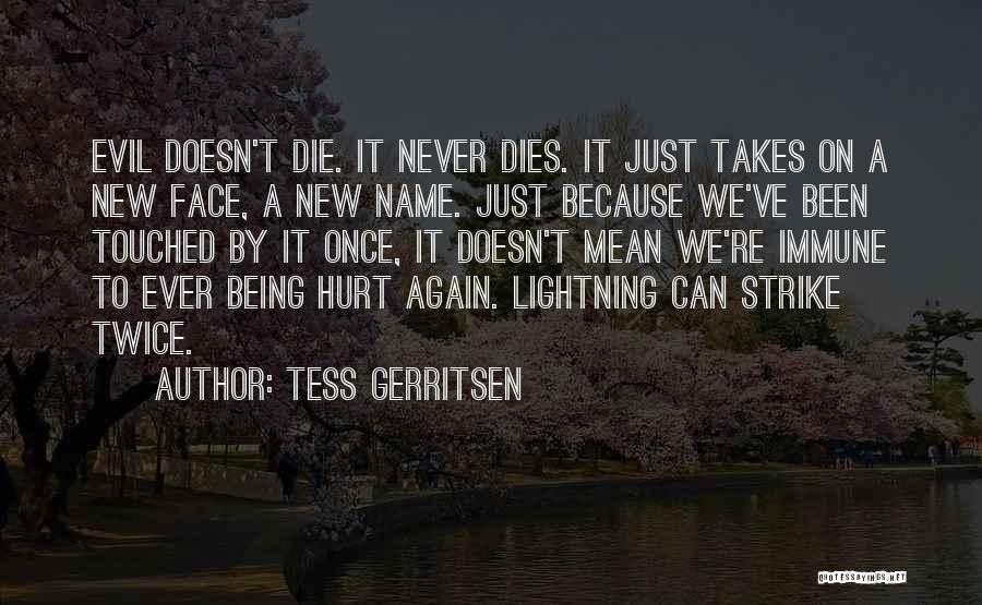 Tess Gerritsen Quotes 1692769