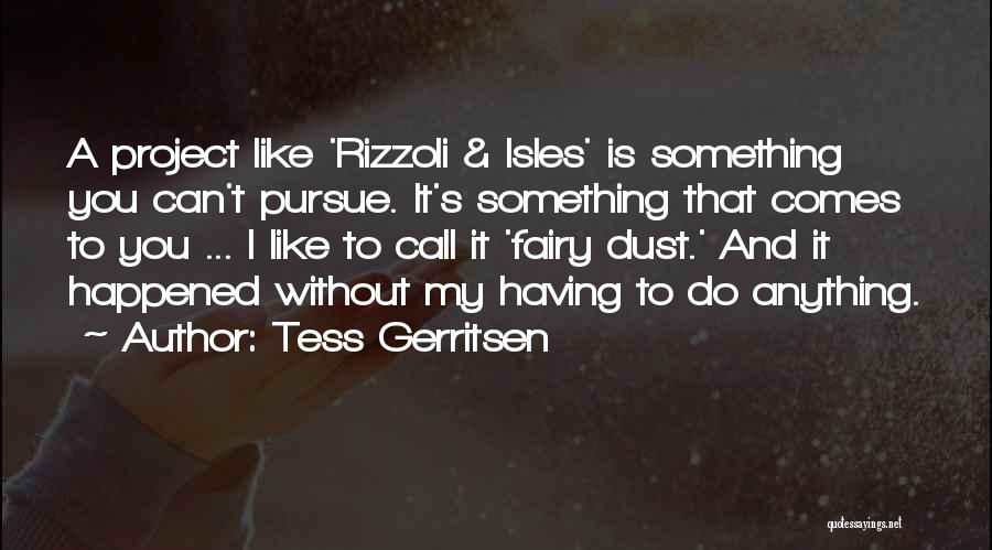 Tess Gerritsen Quotes 263833