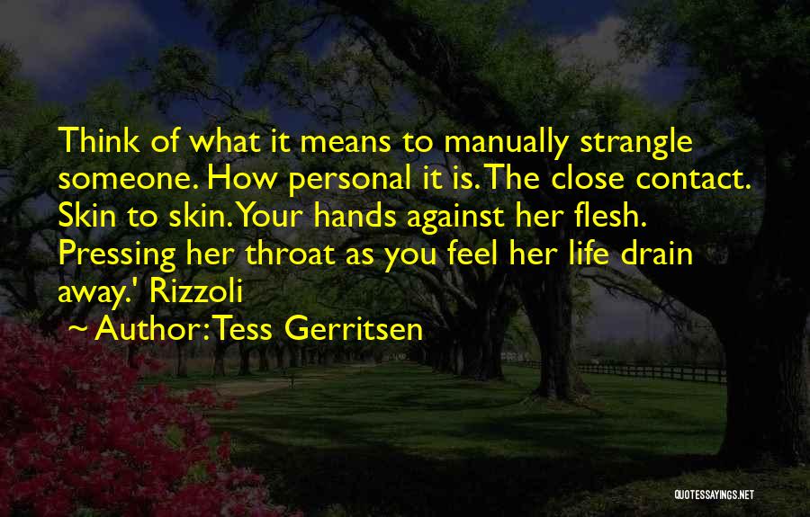 Tess Gerritsen Quotes 432110