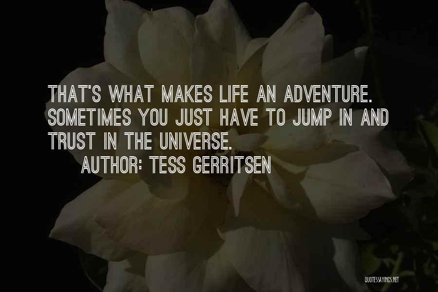 Tess Gerritsen Quotes 721227