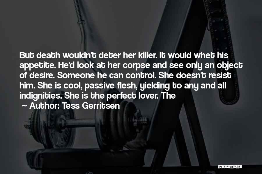 Tess Gerritsen Quotes 876241