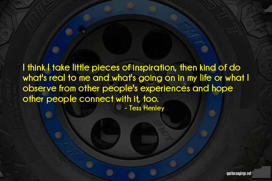 Tess Henley Quotes 486249