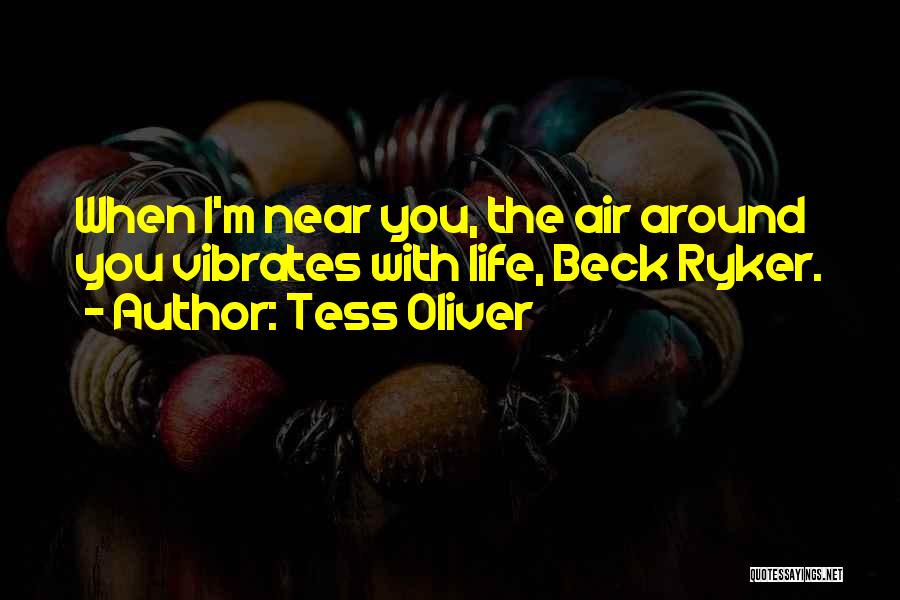 Tess Oliver Quotes 541143