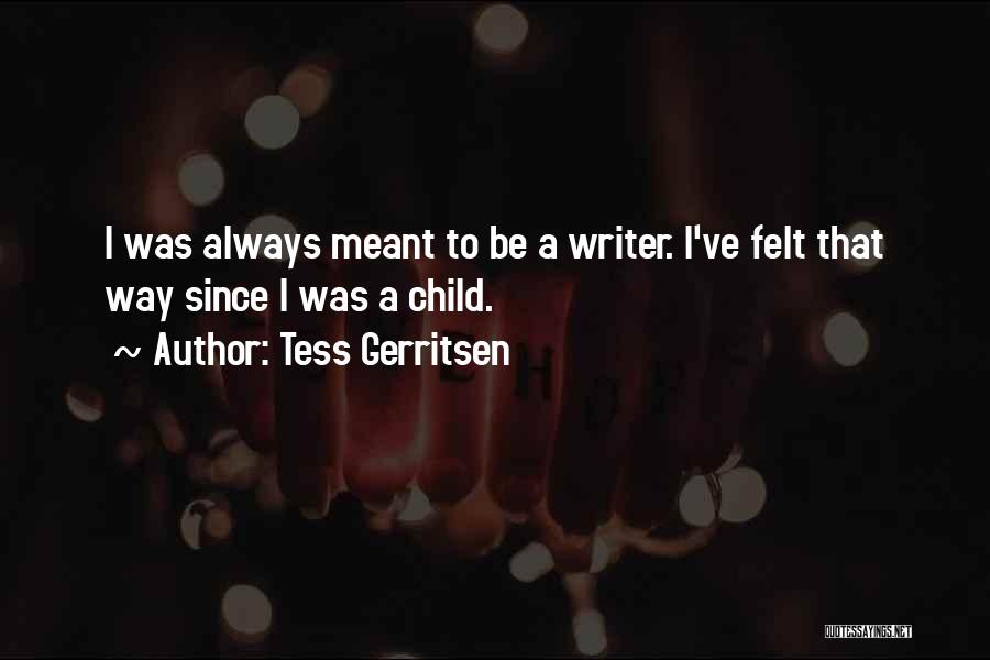 Tess Quotes By Tess Gerritsen