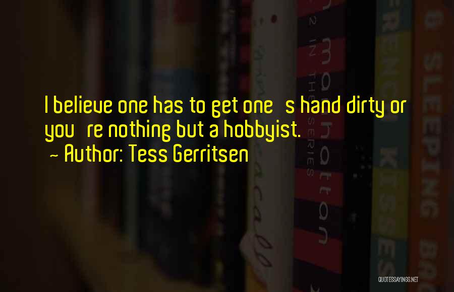 Tess Quotes By Tess Gerritsen