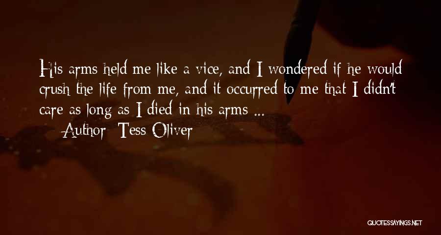 Tess Quotes By Tess Oliver