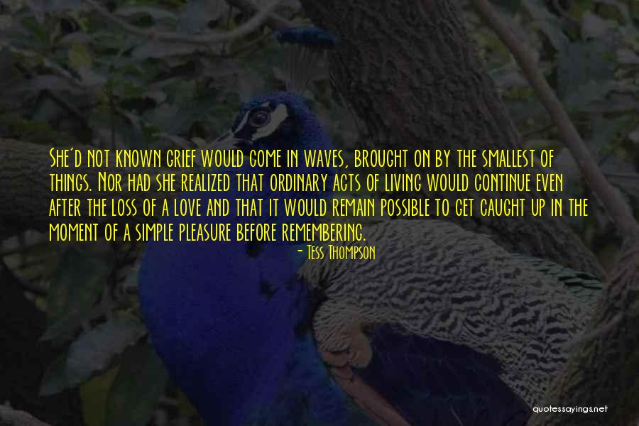 Tess Thompson Quotes 719668