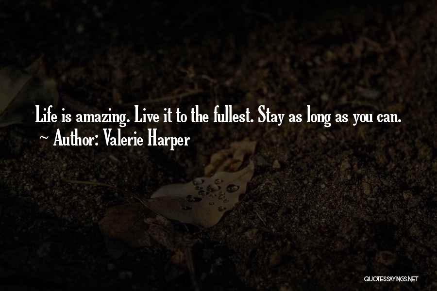 Tess Trueheart Quotes By Valerie Harper