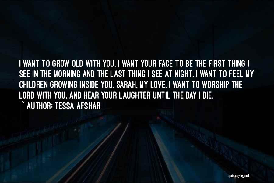 Tessa Afshar Quotes 1386115