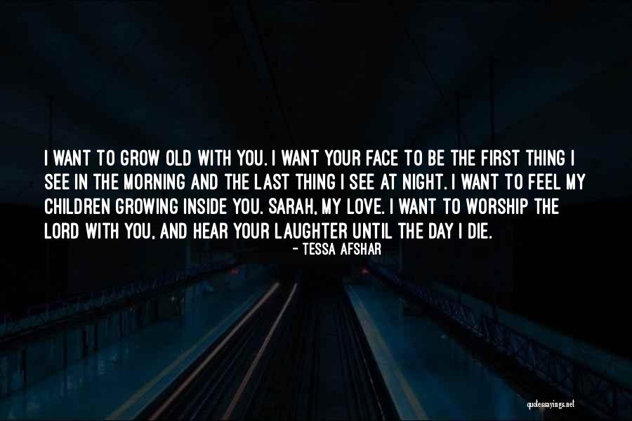 Tessa Afshar Quotes 1386115