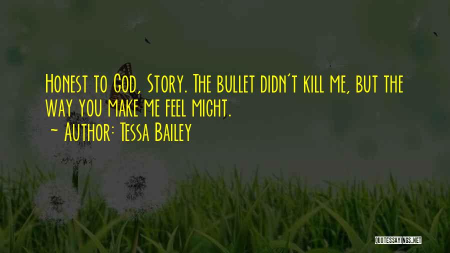 Tessa Bailey Quotes 1088150