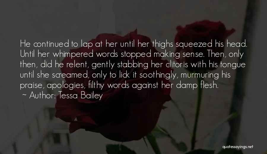 Tessa Bailey Quotes 1117751 Tessa Bailey Quotes 1117751