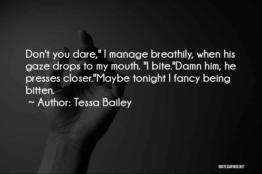 Tessa Bailey Quotes 1262607