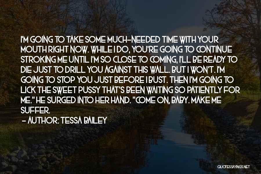 Tessa Bailey Quotes 1540077