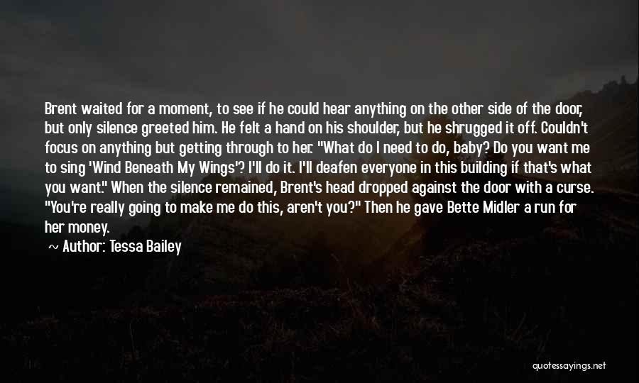 Tessa Bailey Quotes 1564365